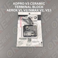 ADPRO CERAMIC COMPOSITE TERMINAL BLOCK FOR NMAX V2, V2.1/AEROX V1, V2 ANTI-ERROR 12