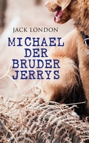 Michael der Bruder Jerrys Jack London