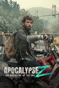 Apocalypse Z The Beginning of the End อะโพคาลิปซิส เซต้า จุดเริ่มต้นของจุดจบ (2024) DVD หนังใหม่ มาส