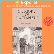 Gregory of Nazianzus by Brian Daley (UK edition, paperback)