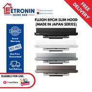 Fujioh 89CM Made in Japan Slim Cooker Hood FR-FS2290RP SM/RS/XW/XBK