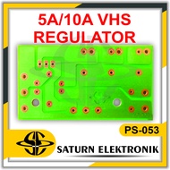 PCB 5A 10A VHS REGULATOR PS-053