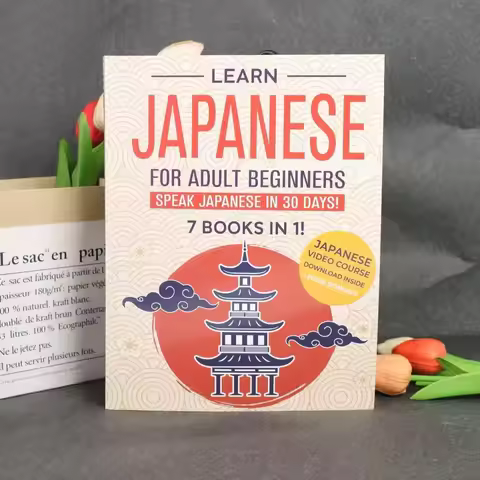 Learn Japanese for Adult Beginners: 7 Books in 1! Speak Japanese in 30 Days! Self-Study Language Cou