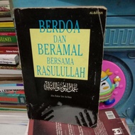 berdoa dan beramal bersama Rasulullah oleh Abu Bakar Bin As sina