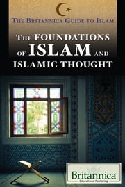 The Foundations of Islam and Islamic Thought Ariana Wolff