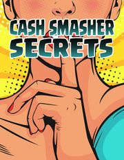 Cash Smasher Secrets Penelope Sage