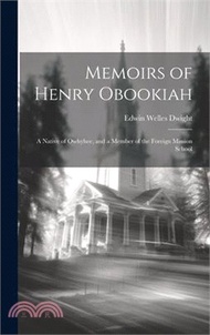 20462.Memoirs of Henry Obookiah: A Native of Owhyhee, and a Member of the Foreign Mission School