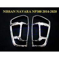 (1 Pair) Tail Light Cover NISSAN NAVARA NP300 Year 2014-2020 Chrome Plated NP300 Accessories