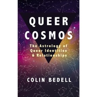 Queer Cosmos - The Astrology of Queer Identities &amp; Relationships by Colin Bedell (US edition, paperback)