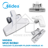 【ORIGINAL】MIDEA VACUUM CLEANER FLOOR NOZZLE / CREVICE NOZZLE FOR MVC-SC861R / MVC-SC861B MIDEA SC861
