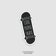 Cool People Skate Sticker
