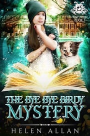 Cassie's Coven: The Bye Bye Birdy Mystery Helen Allan