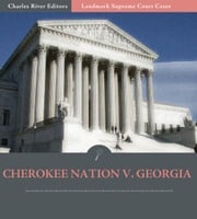 Supreme Court Decisions: Cherokee Nation v. Georgia U.S. Supreme Court