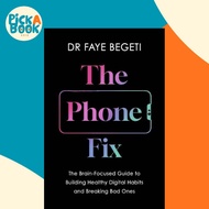 [100% Original Books] - Phone Fix - The Brain-Focused Guide to Buil by Begeti Dr Faye Begeti (US edi