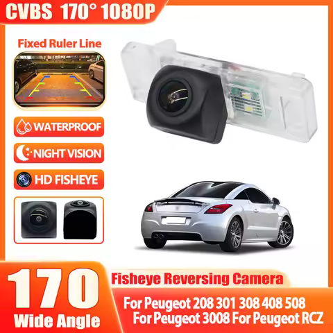 HD 1080P Fisheye Car Rear View Camera High quality For Peugeot 208 301 308 408 508 For Peugeot 3008 