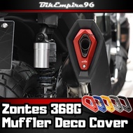 Zontes 368G Muffler Deco Cover Trim Exhaust Pipe End Cover Guard ZONTES 368G
