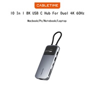 Cabletime 10 IN 1 8K USB C Hub For Dual 4K 60Hz Monitor 10 Point Secondary 8K/4K Premium Grade Various Accessories