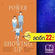 The Power of Showing Up พลังแห่งการเป็นพ่อแม่ธรรมดาที่มีอยู่จริง (ปกแข็ง) | SandClock Books