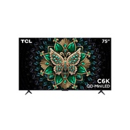 TCL 75C6K QD MINI LED 4K TV75"