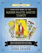Llewellyn's Complete Book of the Rider-Waite-Smith Tarot: A Journey Through the History, Meaning, an
