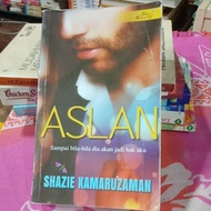 🌹novel romantis "Aslan" pengarang shazie kamaruzaman