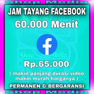 JAM TAYANG FACEBOOK JAM TAYANG PERMANEN AMAN UNTUK SYARAT MONETISASI