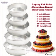 Aluminium Round Deep Cake Bake Mould - 6 / 7 / 8 / 9 /10/11 Inch || Loyang Acuan Kek Tin Bulat - 16,18, 20, 22,25,28cm