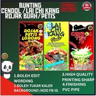 banner bunting cendol ais kacang ABC air kelapa muda Lai chi kang rojak buah petis sengkuang calit c