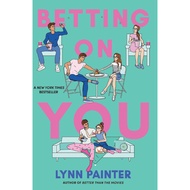 EPUB Betting on You by Lynn Painter