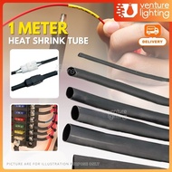 1METER Heat Shrink Tube Electrical Tube Penyambung Wayar Kereta Cover Wire Wrap Cable Sleeve Connect