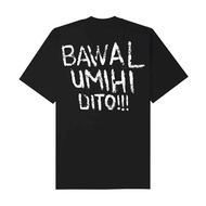 LEGIT TAMBAY T-Shirt (BAWAL UMIHI DITO) ni Pio Balbuena