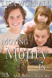 Moving Monty In (Marshall's Park #6) Lisa Worrall