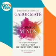 [100% Original Books] - Scattered Minds : The Origins and Healing of Attent by Dr Gabor Mate (UK edi