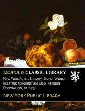 New York Public Library. List of Works Relating to Furniture and Interior Decoration; pp. 1-29