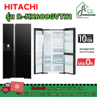 HITACHI 0% R-MX600GVTH1 RMX600GVTH1 Side-By-Side ตู้เย็นฮิตาชิ ตู้เย็นไซด์-บาย-ไซด์ ขนาด 20.1 คิว สีดำ GBK