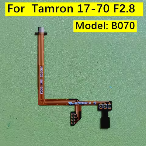 Copy NEW For Tamron 17-70mm F2.8 B070 Lens Zoom Sensor Flex Cable Flexible FPC 17-70 2.8 F/2.8 Di II