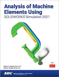 17100.Analysis of Machine Elements Using SOLIDWORKS Simulation 2021