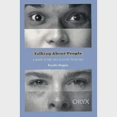 Talking About People: A Guide to Fair and Accurate Language