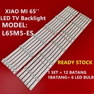 (NEW 1SET) L65M5-ES MI'' LED TV Backlight / Lampu TV L65M5-ES