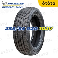 Lốp ô tô Michelin Primacy SUV+ - 235/55 R20 102V – Chính Hãng BH 6 năm (235/55R20 235 55 R20)