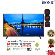 ISONIC LED TV 4K ANDROID SMART TV ICT-S5018R 50''|ICT-S5518R 55''|ICT-S6518R 65''