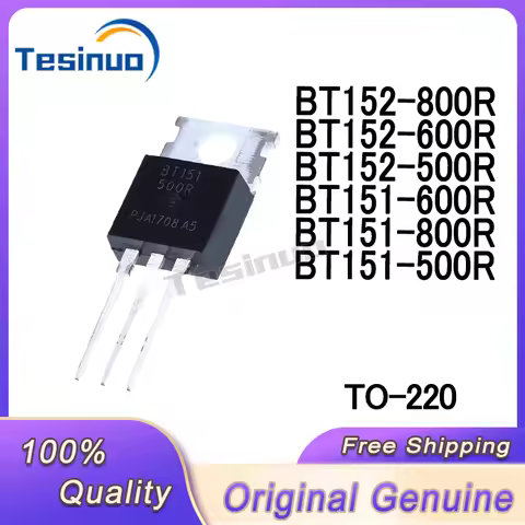 10/PCS New Original BT151-500R BT151-600R BT151-800R BT152-500R BT152-600R BT152-800R TO-220 thyrist