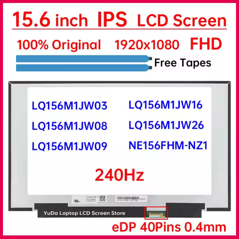 15.6 Inch 240Hz Laptop LCD Screen LQ156M1JW03 LQ156M1JW09 NE156FHM-NZ1 LQ156M1JW08 LQ156M1JW16 LQ156