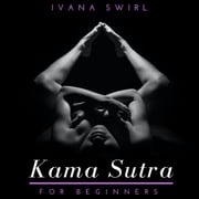 Kama Sutra for Beginners Ivana Swirl