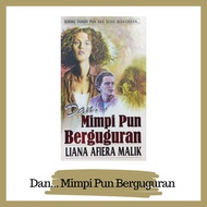 Dan... Mimpi Pun Berguguran karya Liana Afiera Malik