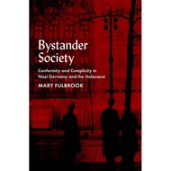 [100% Original Books] - Bystander Society - Conformity and Complicity in Na by Mary Fulbrook (UK edi