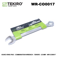 KUNCI RING PAS - COMBINATION WRENCH - TEKIRO - 22 MM - WR-CO0017