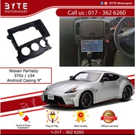 Android Player Casing 9" Nissan Fairlady 370z / z34