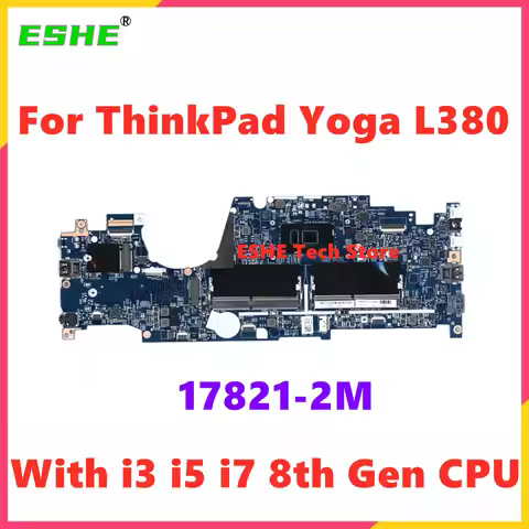 17821-2M For Lenovo ThinkPad Yoga L380 Laptop Motherboard 01LW954 01LW955 With i3 i5 i7 8th Gen CPU 