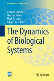 The Dynamics of Biological Systems Arianna Bianchi